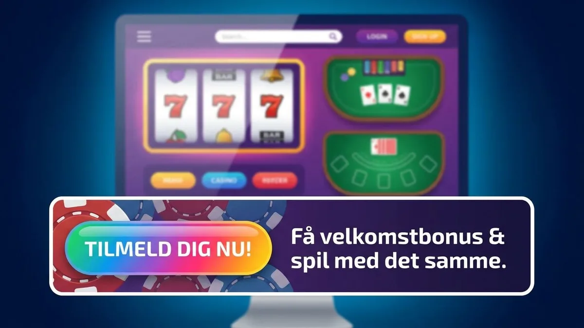 Tilmeld dig med bonus
