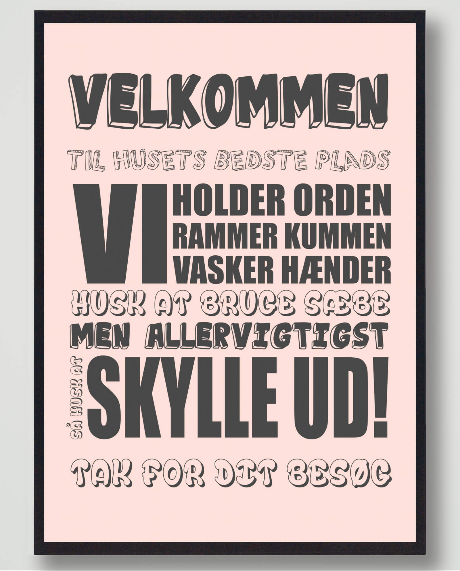 Velkommen til huset bedst... (Rosa) - plakat