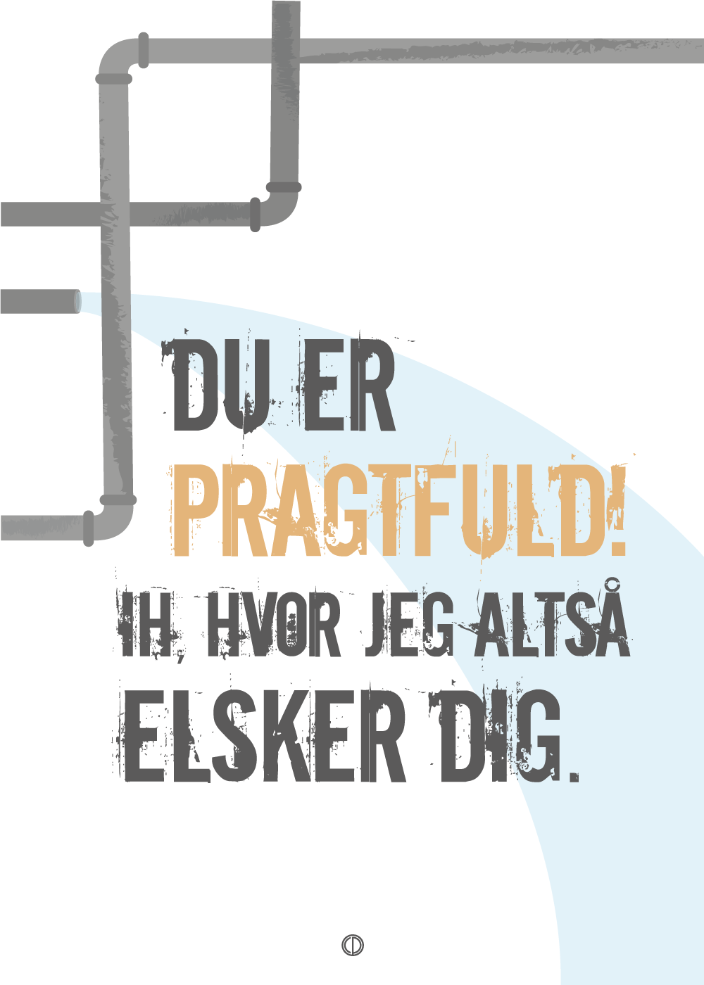 Du er pragtfuld