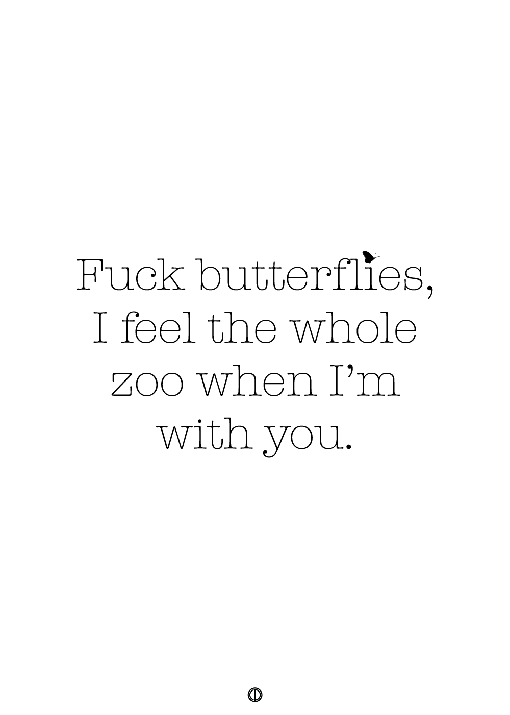 Fuck butterflies