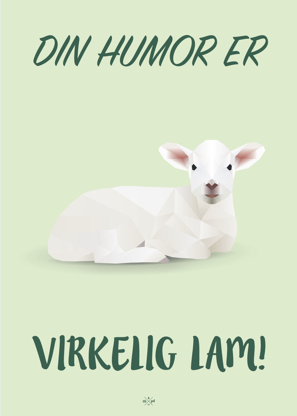 Din humor er virkelig lam