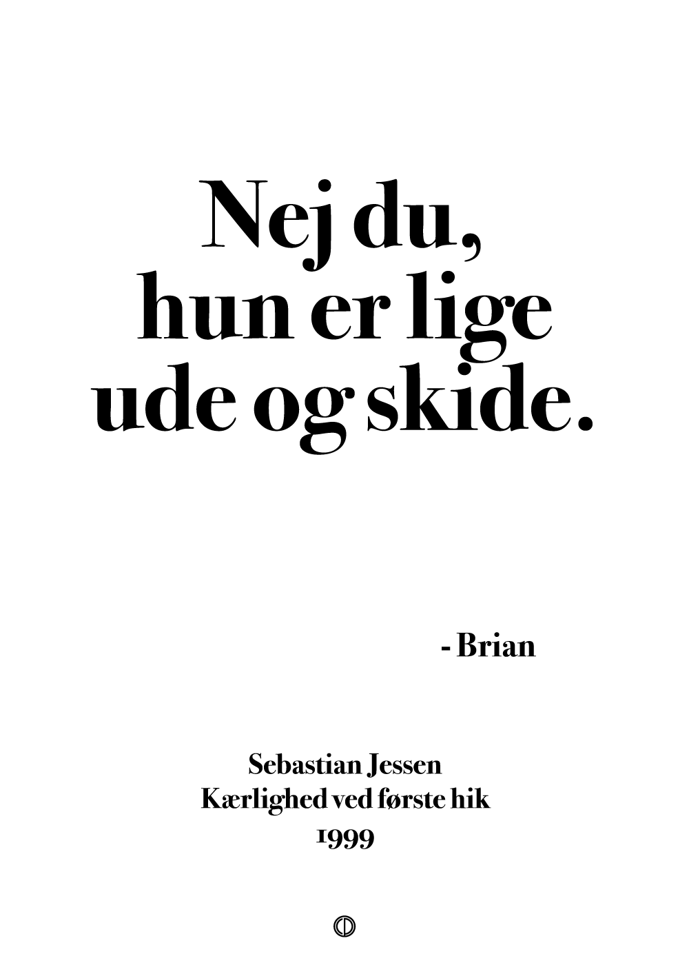 Jeg er på cykel, så det går nok ikke