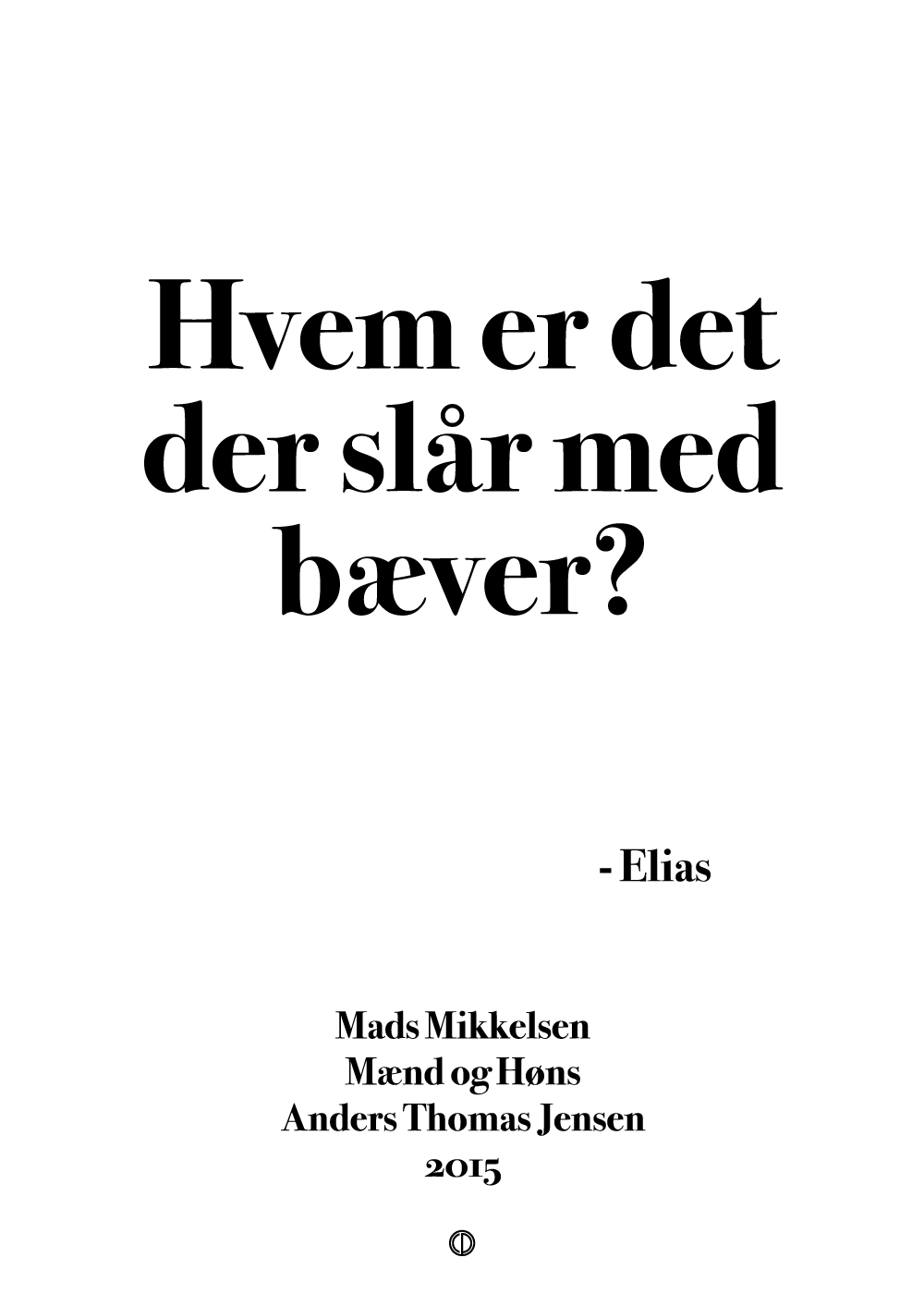 Hvem er det der slår med bæver?