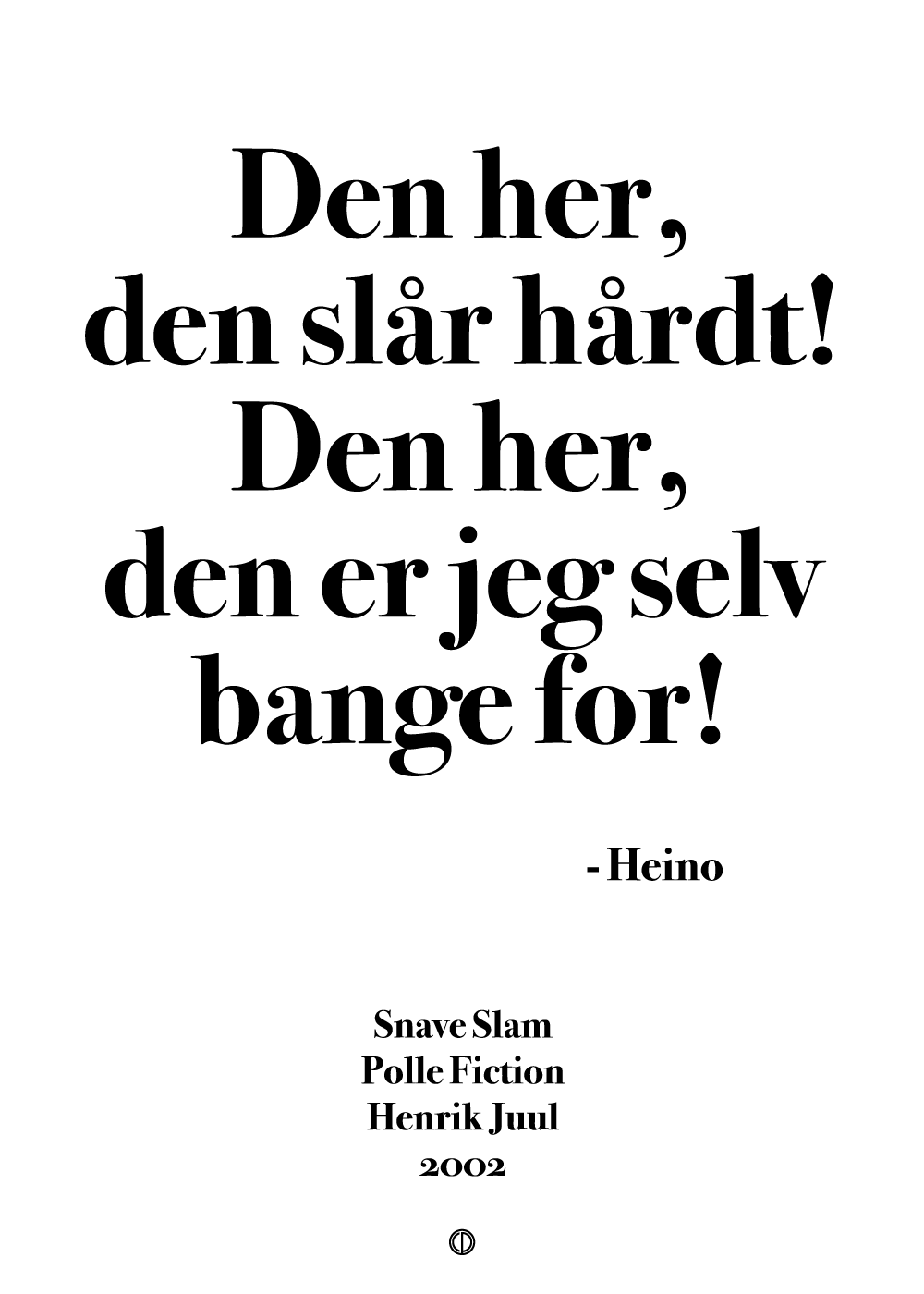 Den her, den slår hårdt