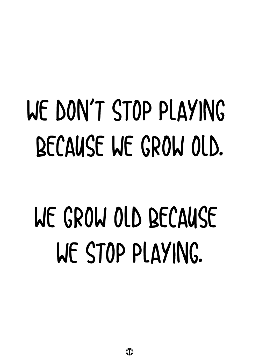 We grow old