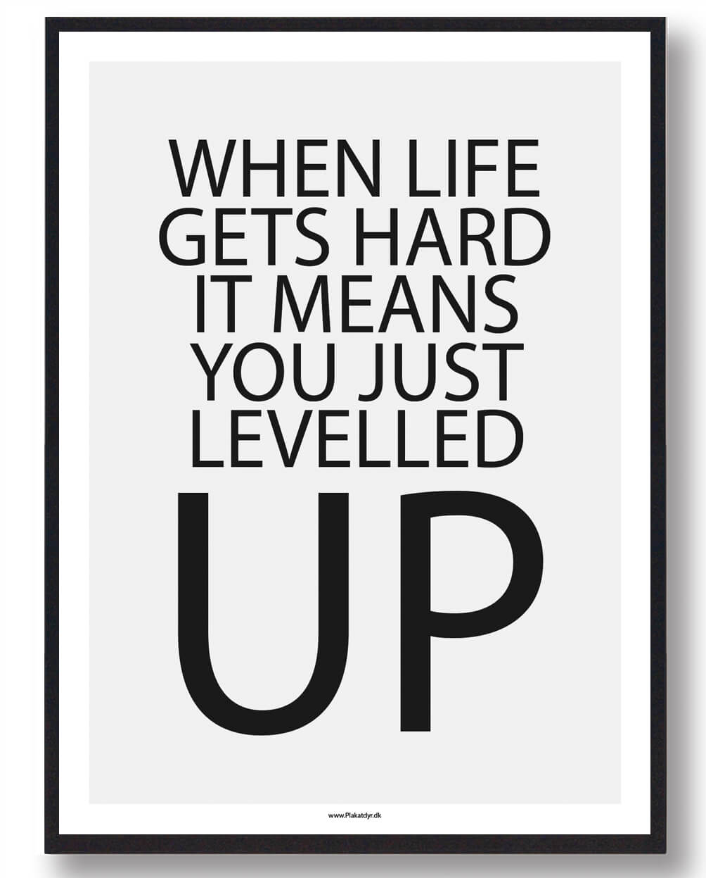 When life gets hard it means... - gamerplakat