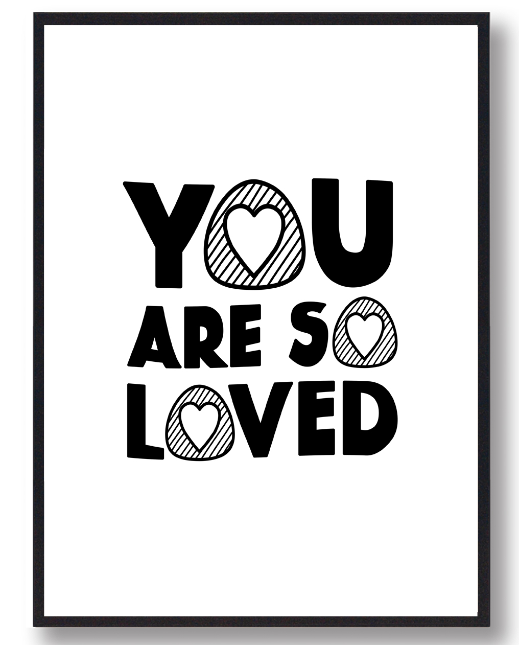 You are so loved - plakat